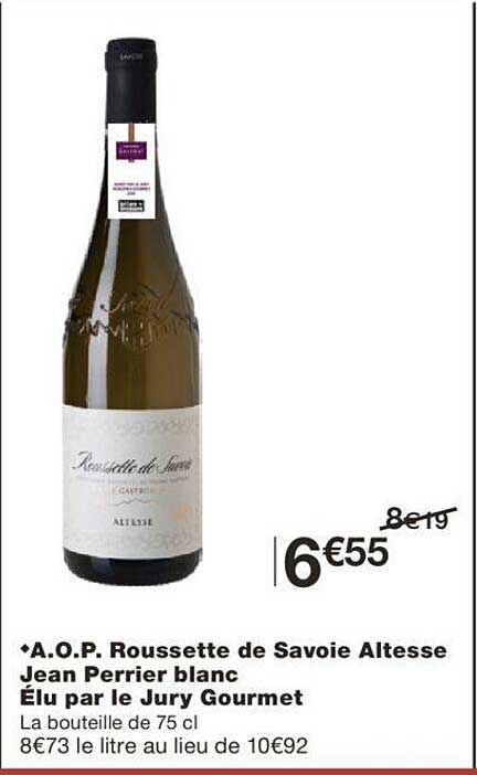 a.o.p. roussette de savoie altesse jean perrier blanc élu par le jury gourmet