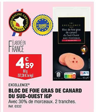 bloc de foie gras de canard du sud-ouest igp excellence