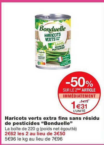 haricots verts extra fins sans résidu de pesticides "bonduelle"