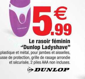 le rasoir féminin "dunlop ladyshave"