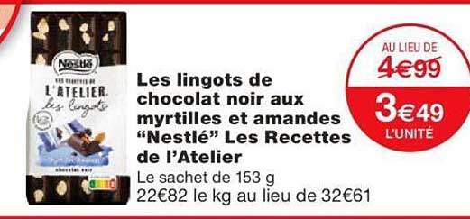 les lingots de chocolat noir aux myrtilles et amandes "nestlé" les recettes de l'atelier
