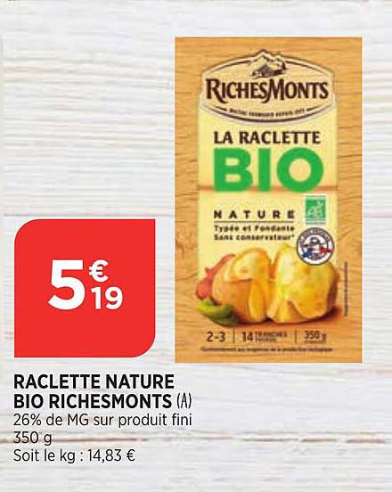 raclette nature bio riches monts