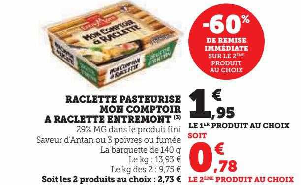 raclette pasteurisé mon comptoir à raclette entreMont