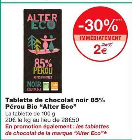 tablette de chocolat noir 85% pérou bio "alter eco"