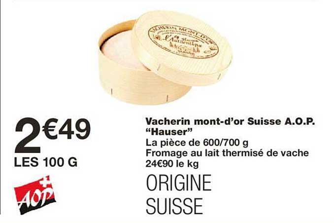 vacherin mont-d'or suisse a.o.p. "hauser"