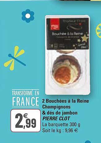 2 bouchées à la reine champignons & dés de jambon pierre clot