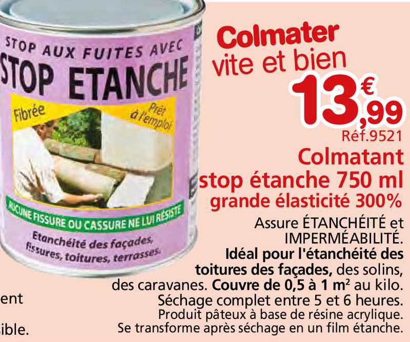 colmatant stop étanche 750 ml grande élasticité 300%