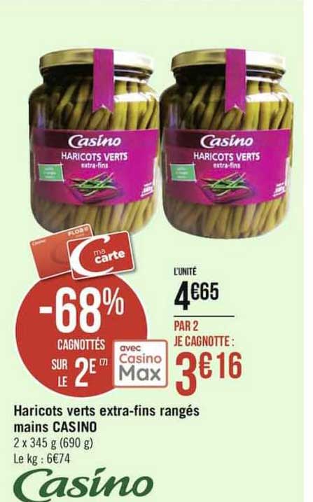 haricots verts extra-fins rangés main casino