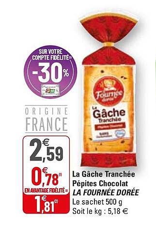 La Gâche Tranchée Pépites Chocolat La Fournée Dorée