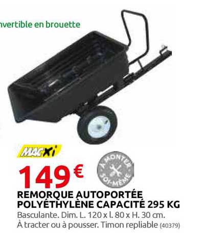 remorque autoportée polyéthylène capacité 295 kg macxi