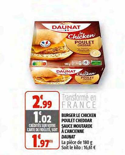 burger le chicken poulet cheddar sauce moutarde à l'ancienne daunat