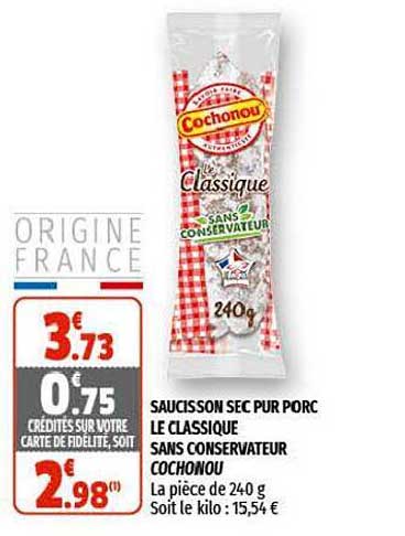 saucisson sec pur porc le classique sans conservateur cochonou