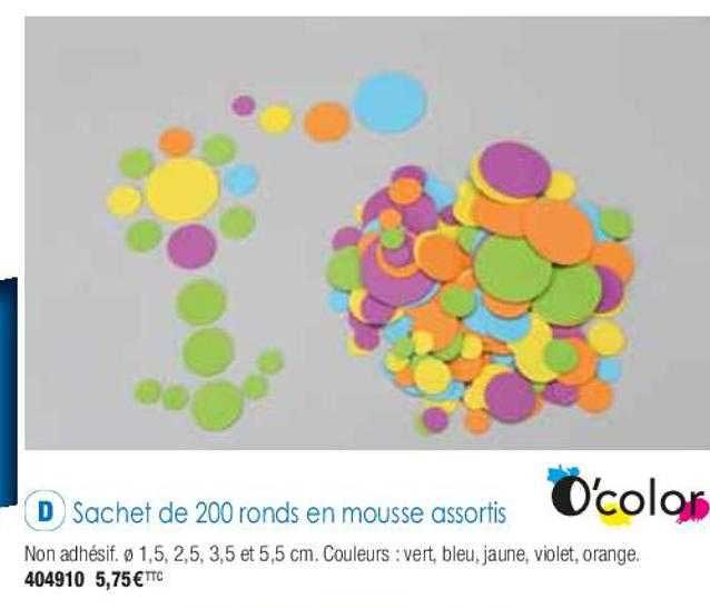 sachet de 200 ronds en mousse assortis o'color