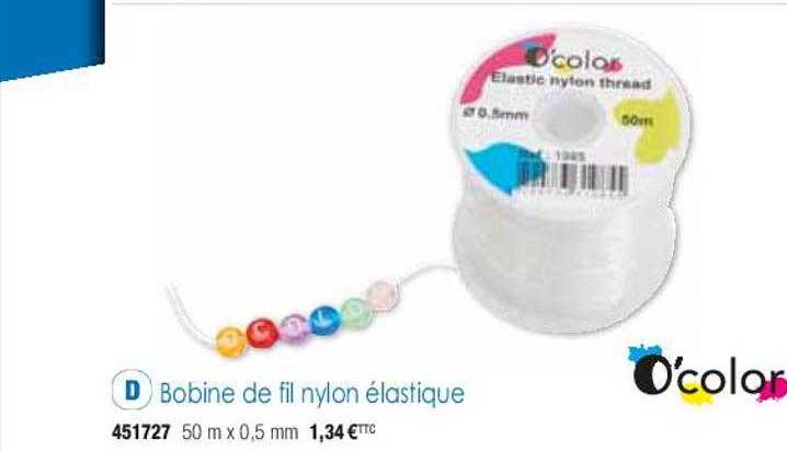 bobine de fil nylon élastique o'color
