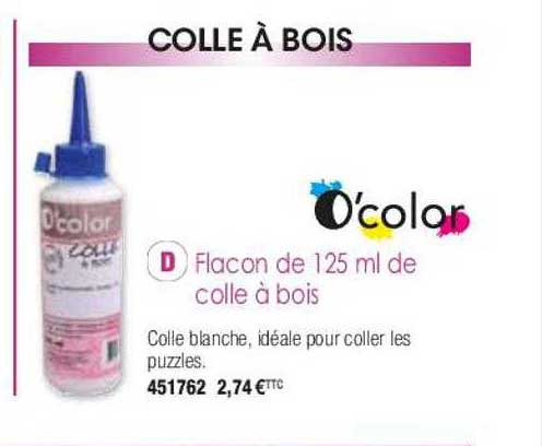 flacon de 125ml de colle à bois o'color
