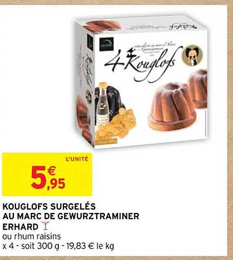 kouglofs surgelés au marc de gewurztraminer erhard