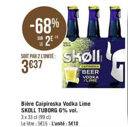 biere caipiroska vodka lime skoll tuborg 6%