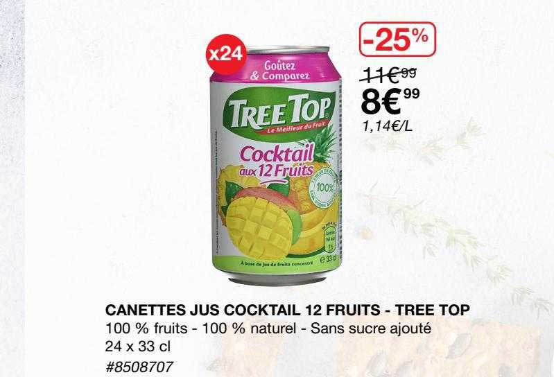 canettes jus cocktail 12 fruits - tree top