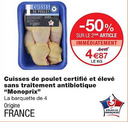 cuisses de poulet certifié et élevé sans traitement antibiotique "monoprix"