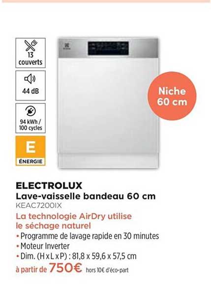 lave-vaisselle bandeau 60 cm electrolux keac7200ix