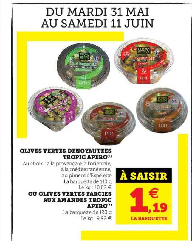 Olives Vertes Dénoyautées Tropic Apéro, Ou Olives Vertes Farcies Aux Amandes Tropic Apéro