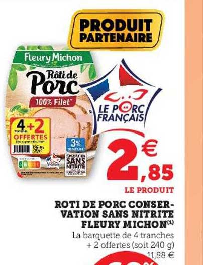 rôti de porc conservation sans nitrite fleury michon
