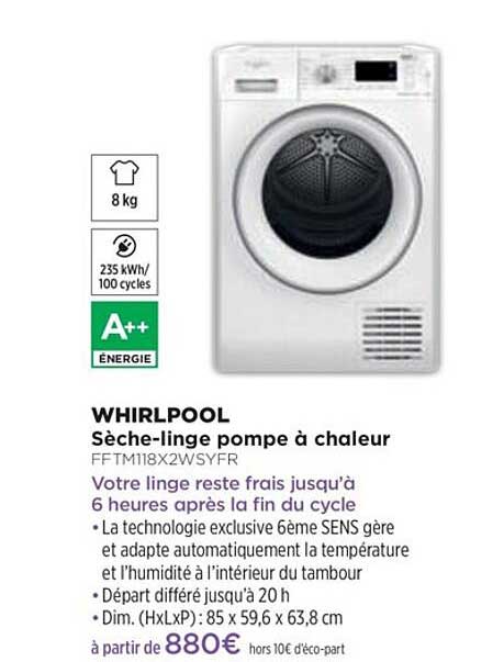 sèche-linge pompe à chaleur whirlpool fftm118x2wsyfr