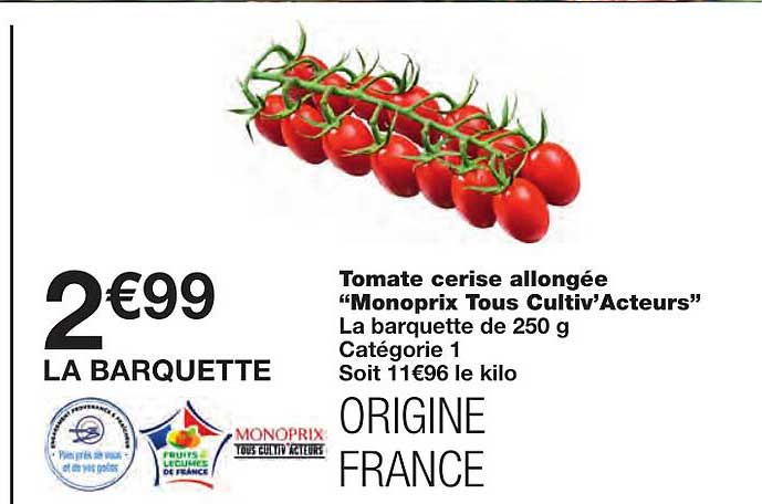 tomate cerise allongée "monoprix tous cultiv'acteurs"