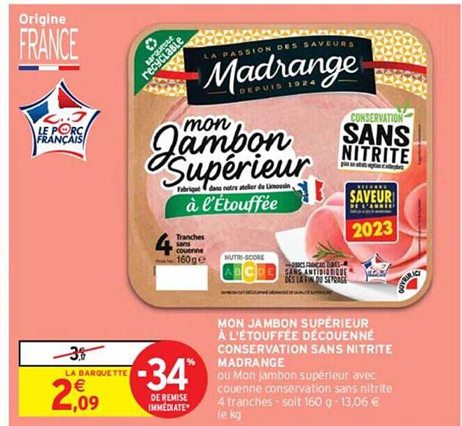 mon jambon supérieur à l'étouffée découenné conservation sans nitrite madrange
