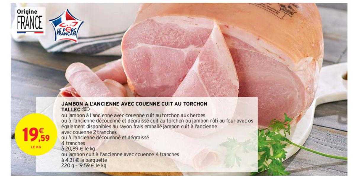 jambon à l'ancienne ave couenne cuit au torchon tallec