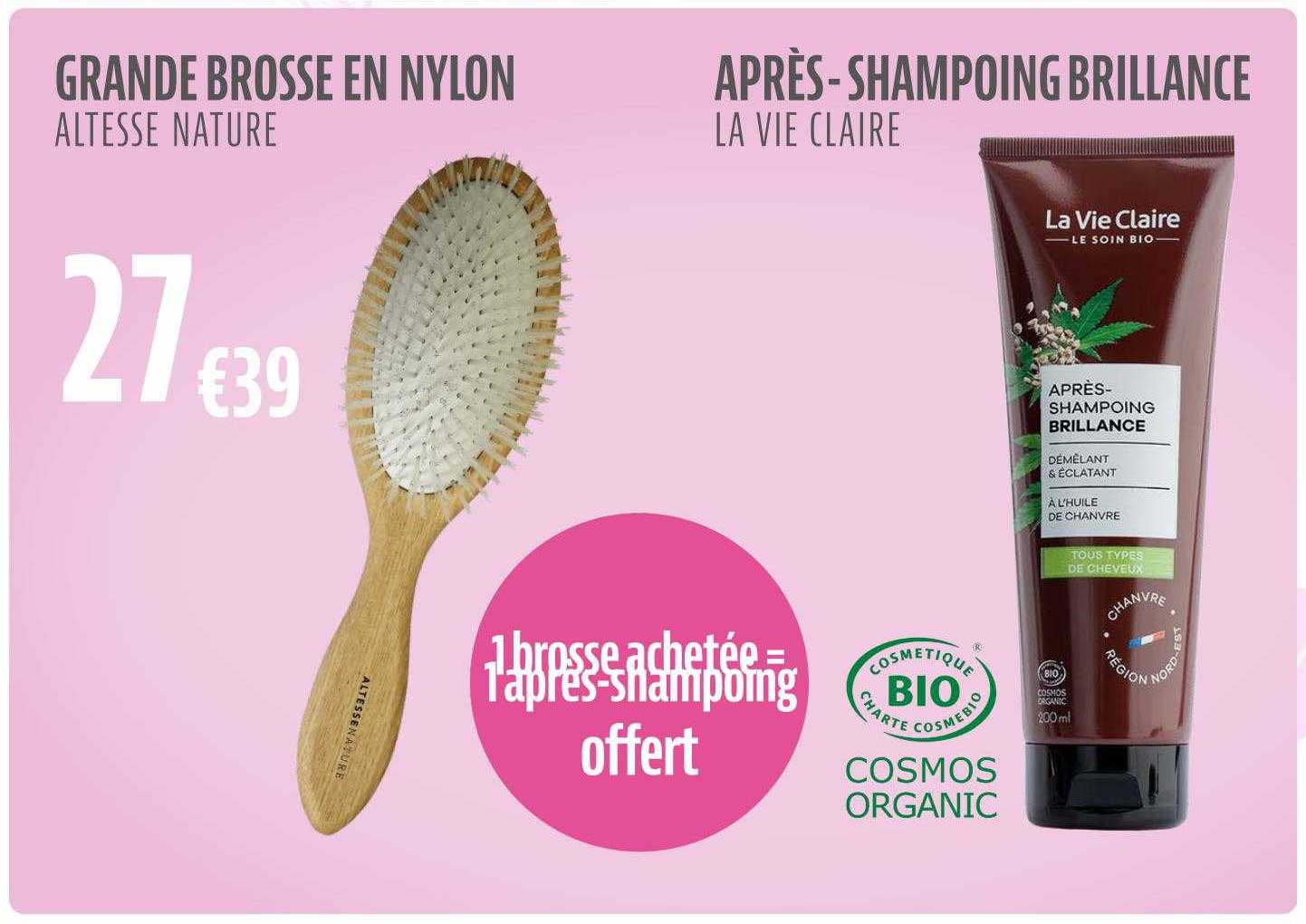 grande brosse en nylon altesse nature, après-shampoing brillance la vie claire