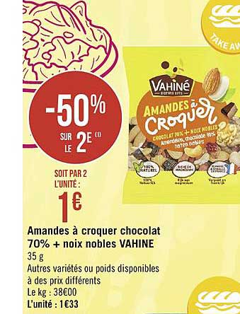 amandes à croquer chocolat 70% + noix nobles vahine -50% sur le 2e