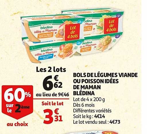 bols de légumes viande ou poisson idées de maman blédina 60% sur le 2ème au choix