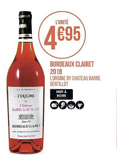 bordeaux clairet 2018 l origine