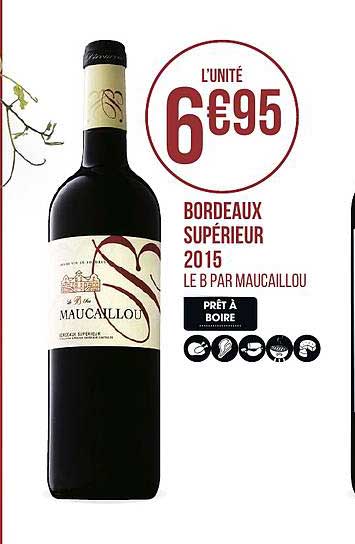 bordeaux supérieur 2015 le b par maucaillou