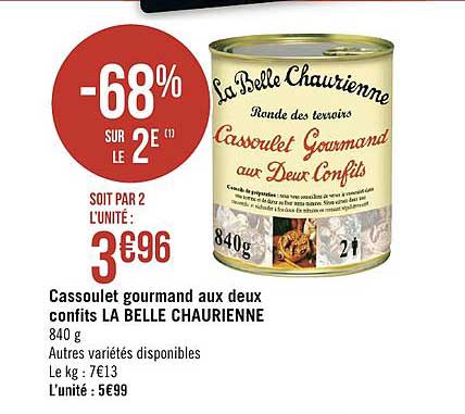cassoulet gourmand aux deux confits la belle chaurienne -68% sur le 2e
