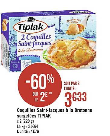 coquilles saint jacques à la bretonne surgelées tipiak -60% sur le 2e