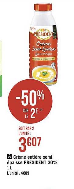 crème entière semi épaisse président 30% -50% sur le 2e