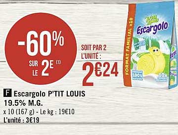 escargolo p'tit louis -60% sur le 2e
