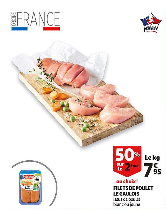 Filet De Poulet Le Gaulois 50% Sur Le 2ème Au Choix