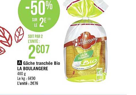 Gâche Tranchée Bio La Boulangère -50% Sur Le 2e