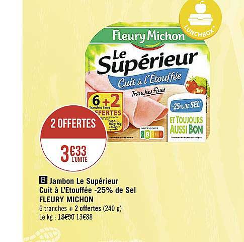 jambon le supérieur cuit à l'étouffée moins 25% de sel fleury michon