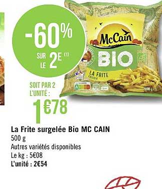 la frite surgelée bio mc cain -60% sur le 2e