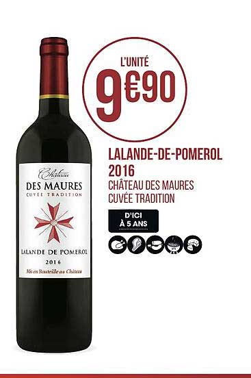 lalande de pomerol 2016 château des maures