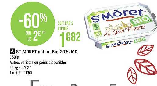 le goût primeur st moret nature bio 20% m.g. -60% sur le 2e