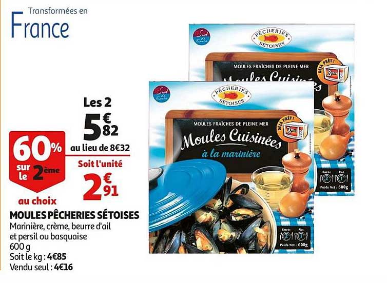 moules pêcheries sétoises 60% sur le 2ème au choix