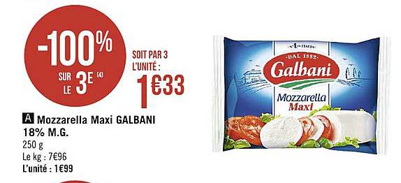 mozzarella maxi galbani 15% m.g. -100% sur le 3ème