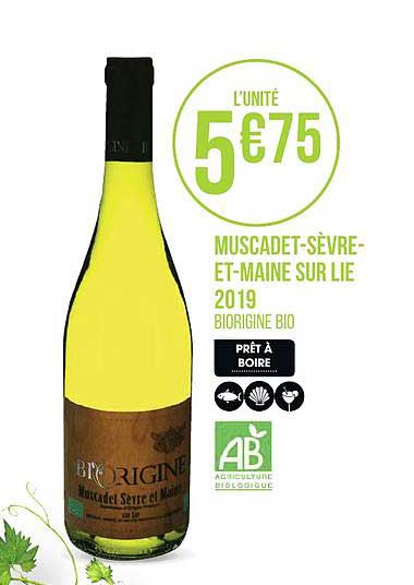 muscadet sèvre et maine sur lie 2019 biorigine