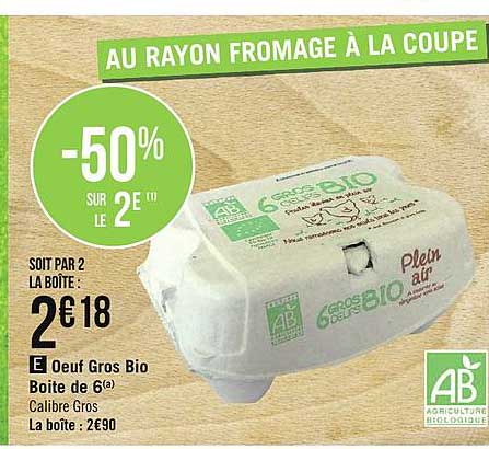 Oeuf Gros Bio Boite De 6 -50% Sur Le 2e