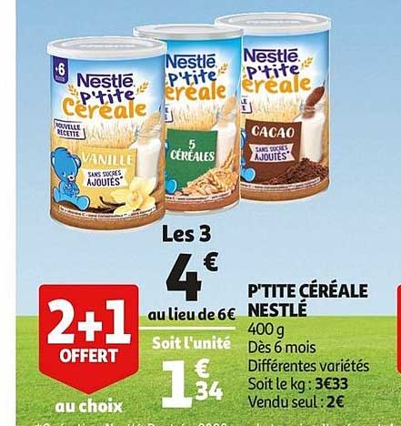 p'tite céréale nestlé 2 +1 offert au choix
